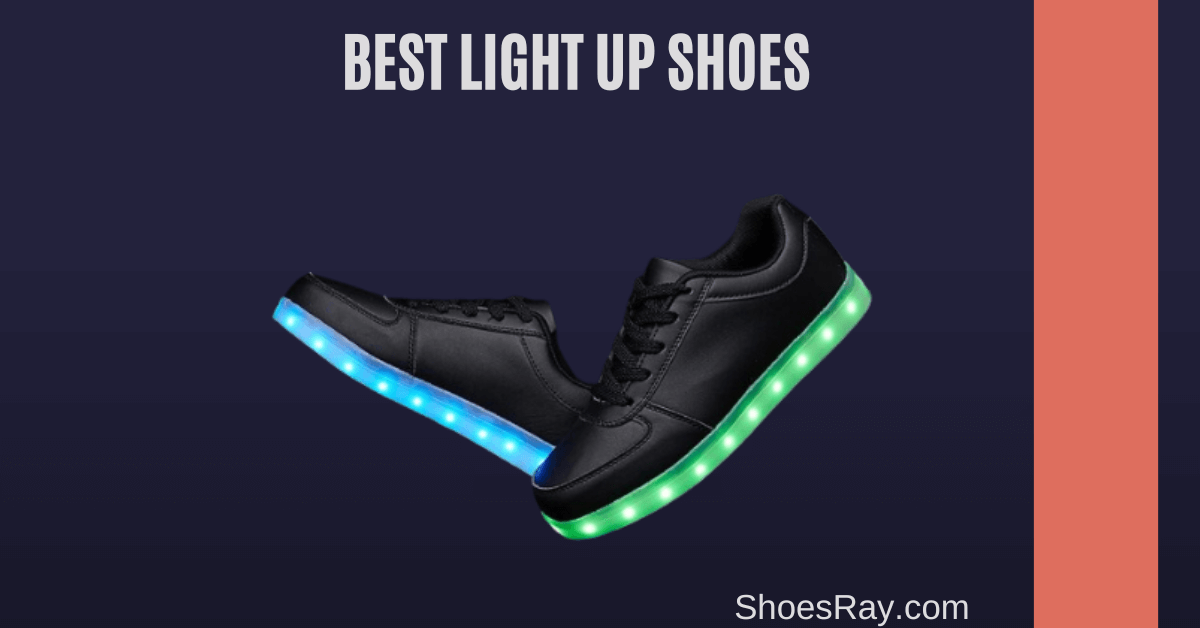 Best Light Up Shoes: 8+ Shoes That Light Up When you Walk