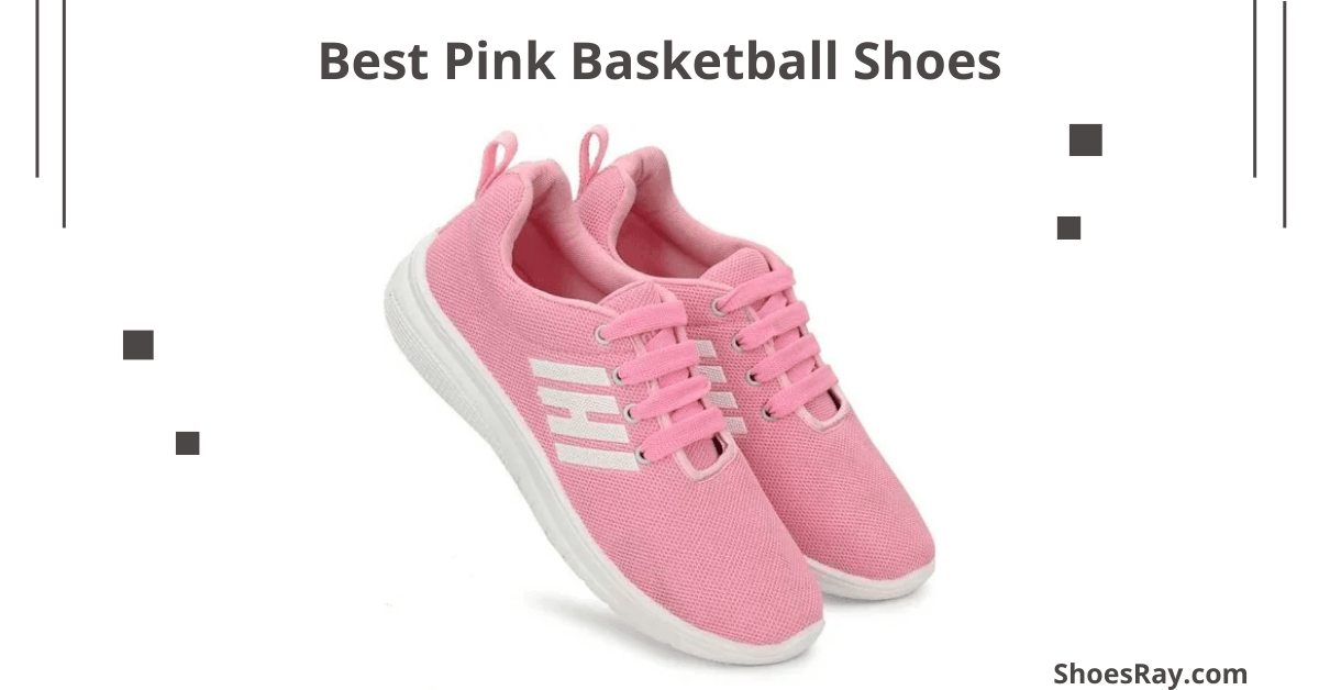Best Pink Basketball Shoes