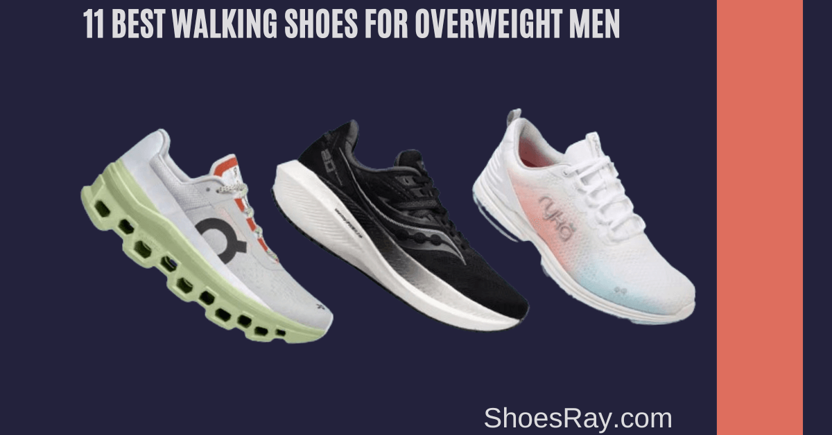 11 Best Walking Shoes for Overweight Men